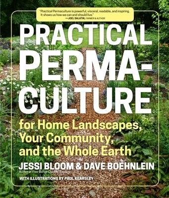 Practical Permaculture: For Home Landscapes, Your Community,