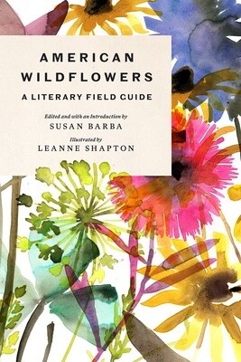 American Wildflowers: A Literary Field Guide (Hardcover)