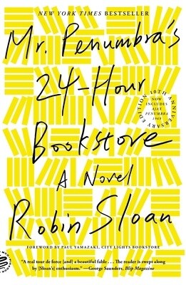Mr. Penumbra's 24-Hour Bookstore (10th Anniversary Edition): A Novel (Paperback)
