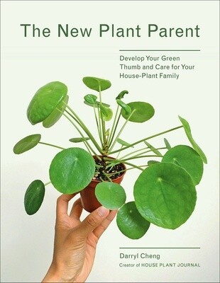 New Plant Parent: Develop Your Green Thumb And Care For Your House-Plant Family (Paperback)