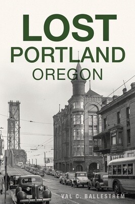 Lost Portland, Oregon (Paperback)