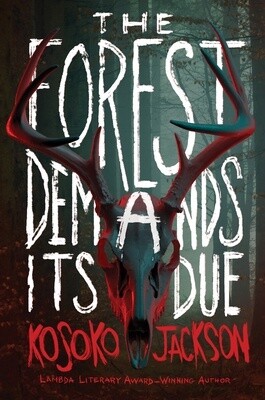 The Forest Demands Its Due (Hardcover)