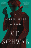 A Darker Shade of Magic (Shades of Magic #1)
