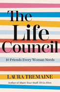 Life Council: 10 Friends Every Woman Needs