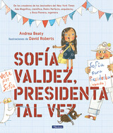 Sofía Valdez, Presidenta Tal Vez (Hardcover)