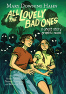 All the Lovely Bad Ones : A Ghost Story Graphic Novel (Paperback)