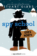 Spy School Goes North (Spy School)