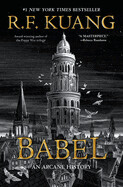 Babel: Or the Necessity of Violence: An Arcane History of the Oxford Translators' Revolution (Hardcover)