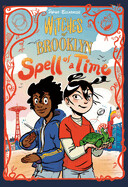 Witches of Brooklyn: A Spell of a Time (Graphic Novel)