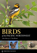 Birds of the Pacific Northwest (A Timber Press Field Guide)