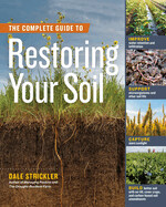 Complete Guide To Restoring Your Soil: Improve Water Retenti