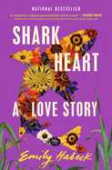 Shark Heart: A Love Story (Paperback)