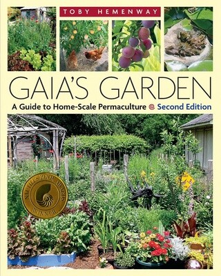 Gaia's Garden: A Guide To Home-Scale Permaculture, 2nd Editi