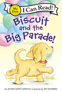 Biscuit and the Big Parade! (My First I Can Read) (Paperback)