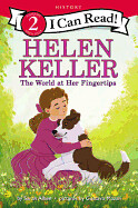 Helen Keller: The World at Her Fingertips (I Can Read 2) (Paperback)