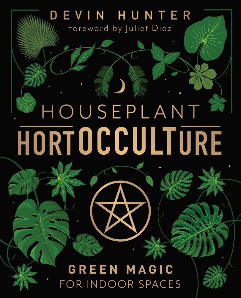 Houseplant HortOCCULTure: Green Magic for Indoor Spaces (Hardcover)