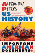 PRE-ORDER Alexandra Petri's Us History: Important American Documents (I Made Up)