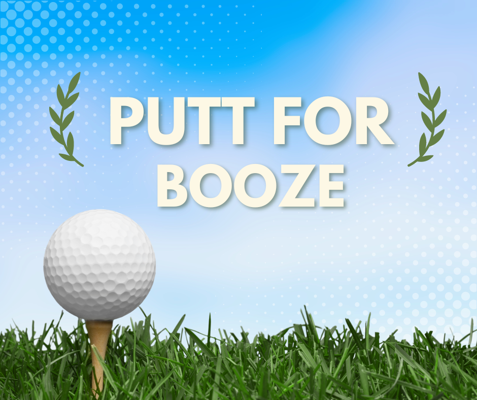 Putt for Booze