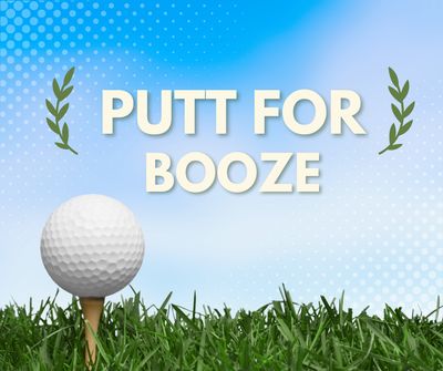 Putt for Booze