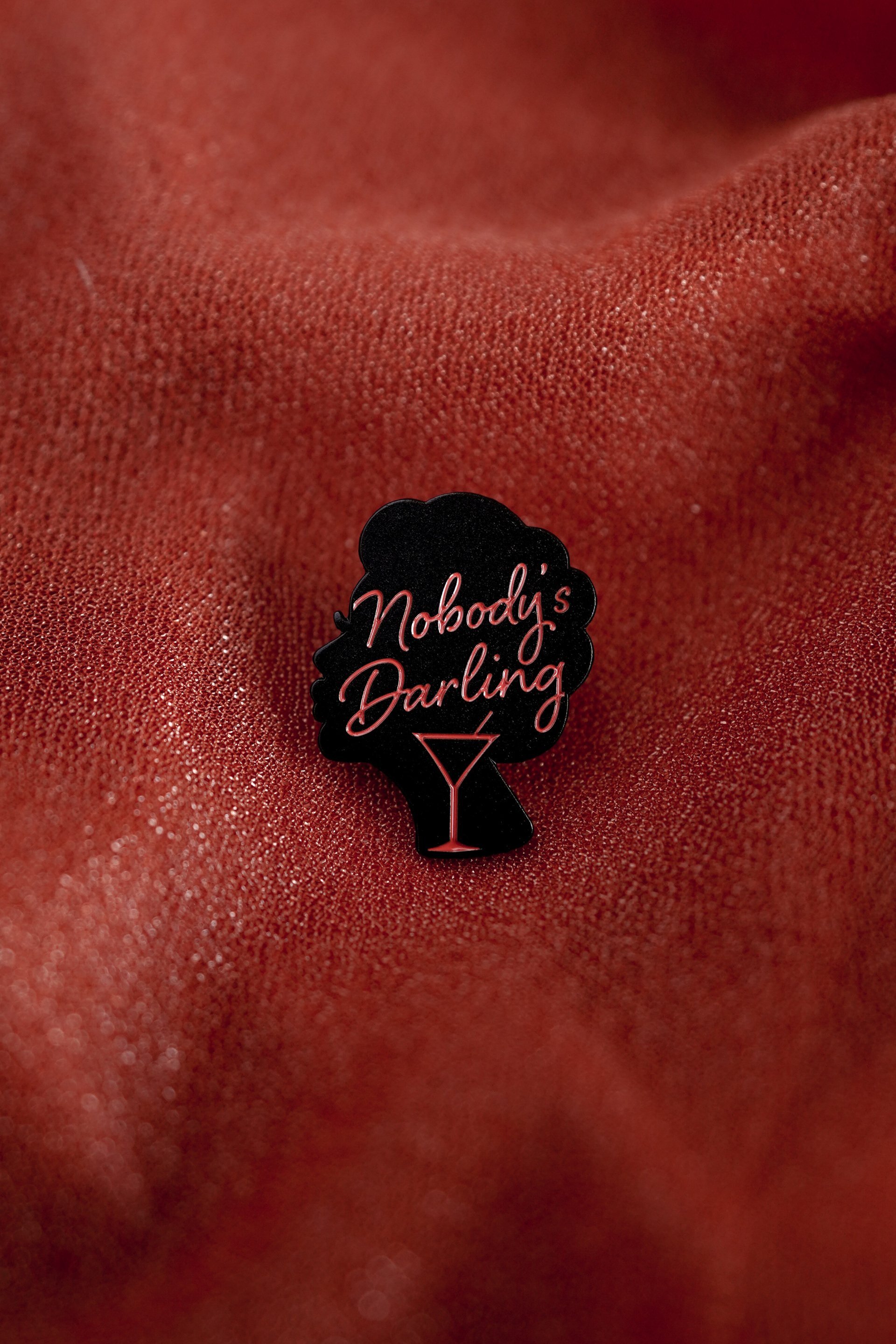 Nobody's Darling Enamel Pin