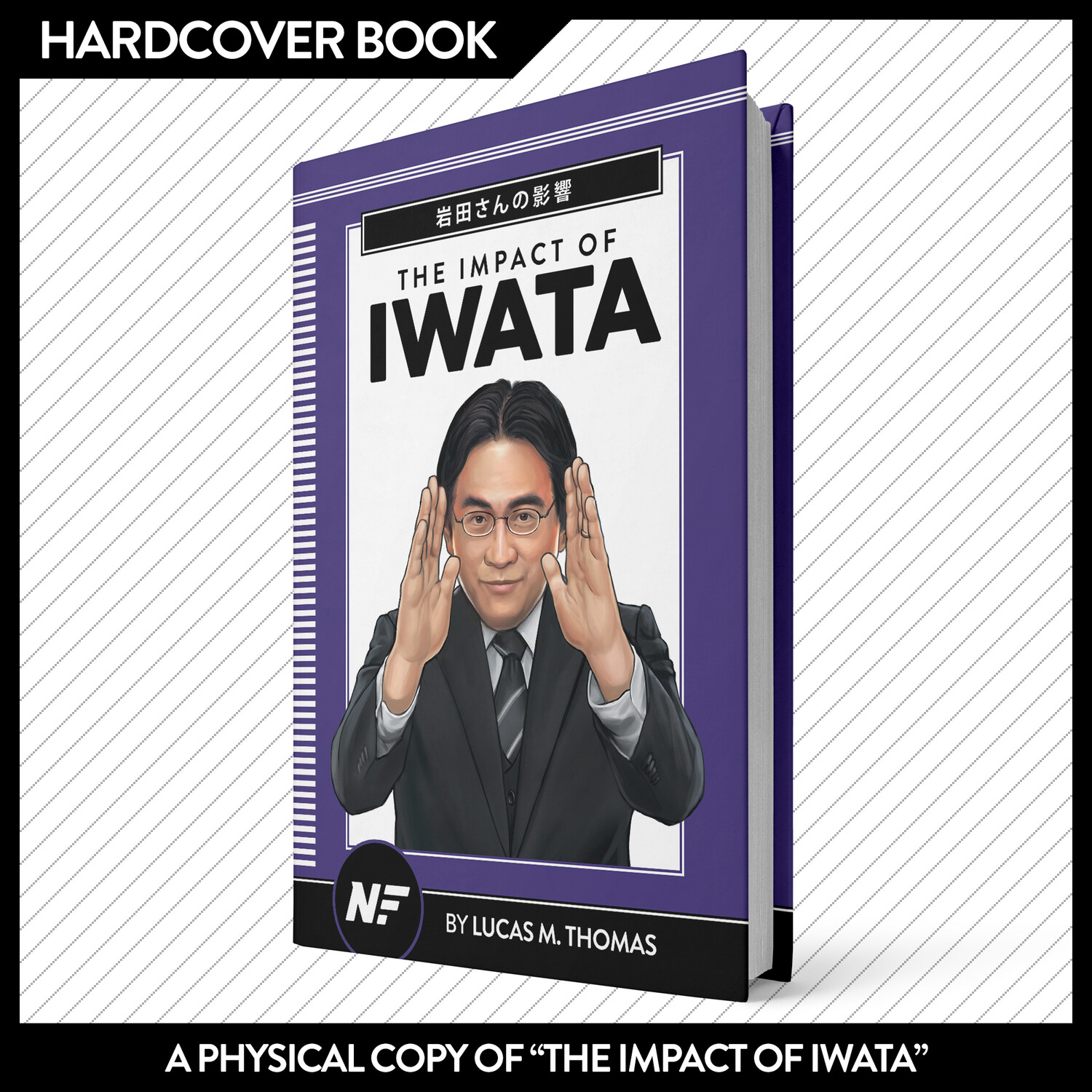 The Impact of Iwata - Hardcover Book
