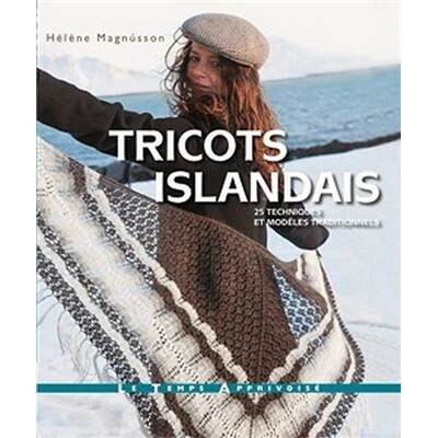 Tricots Islandais - d'Hélène Magnusson - Editions Le Temps Apprivoisé