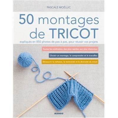 50 Montages de  Tricot - 850 photos explicatives