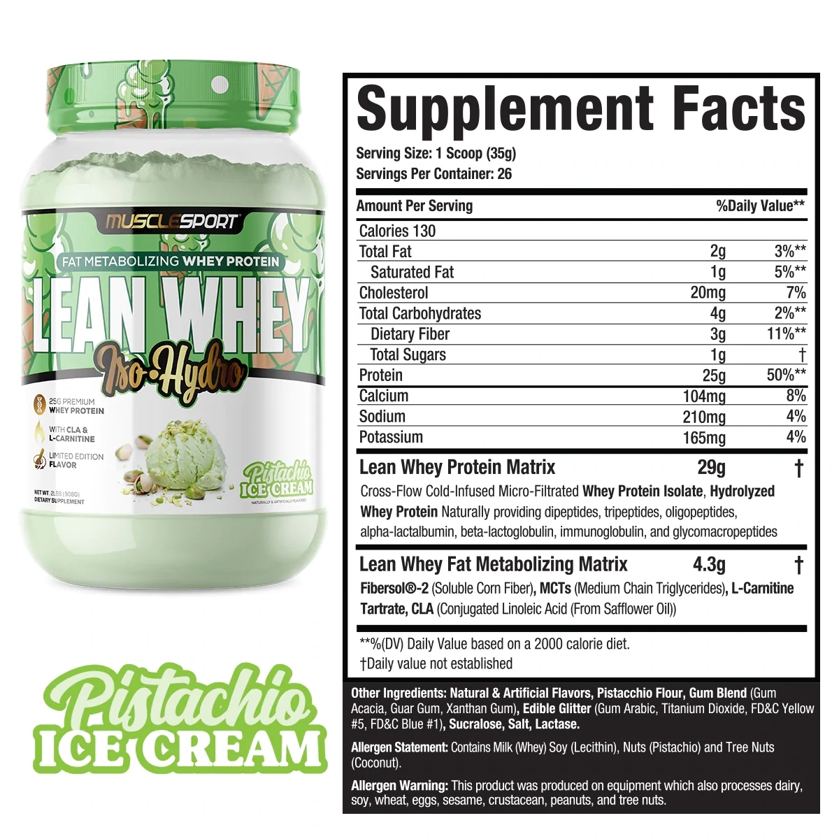 Musclesport LEAN WHEY ISO HYDRO™ GOURMET PROTEIN 2lb, Flavor: Pistachio Ice Cream