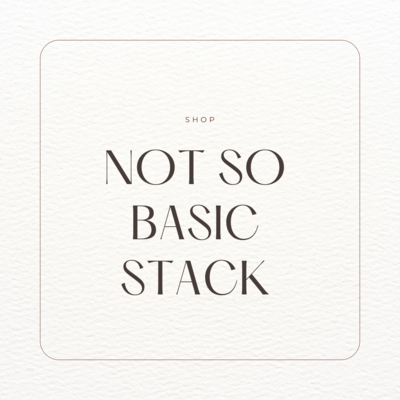 Your Not So Basic Stack