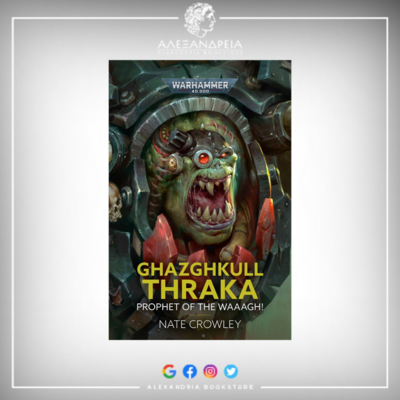 Ghazghkull Thraka: Prophet of the Waaagh! (Paperback)
