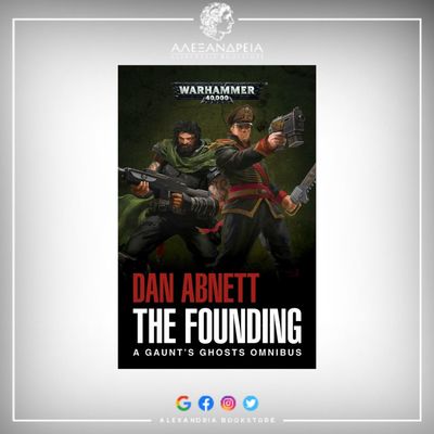 Gaunt's Ghosts: The Founding Gaunt's Ghosts: The Founding