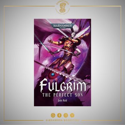 Fulgrim: The Perfect Son Fulgrim: The Perfect Son