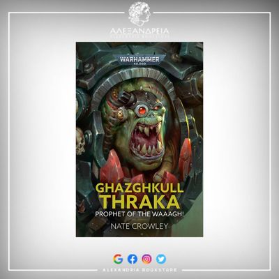 Ghazghkull Thraka: Prophet of the Waaagh!