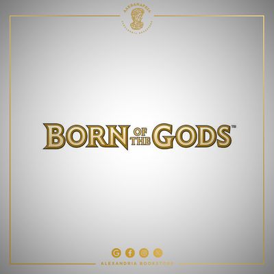 Born of the Gods