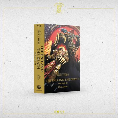 Siege of Terra: The End and the Death Volume 3 Siege of Terra: The End and the Death Volume 3
