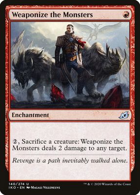 Weaponize the Monsters Weaponize the Monsters