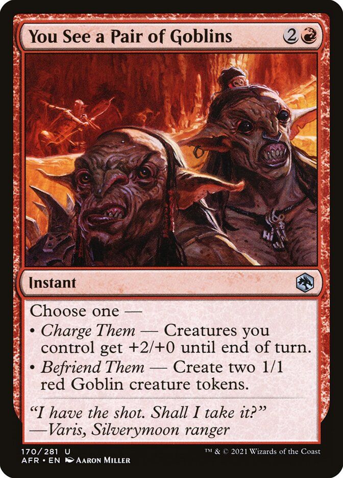 You See a Pair of Goblins You See a Pair of Goblins