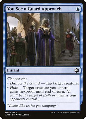 You See a Guard Approach You See a Guard Approach
