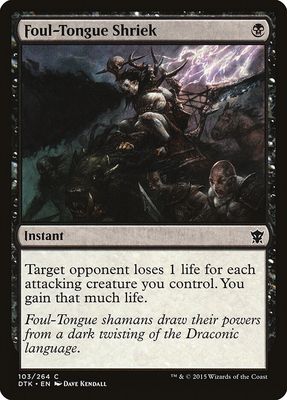 Foul-Tongue Shriek Foul-Tongue Shriek