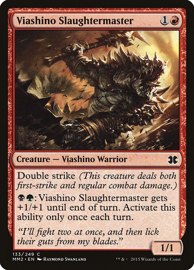 Viashino Slaughtermaster Viashino Slaughtermaster