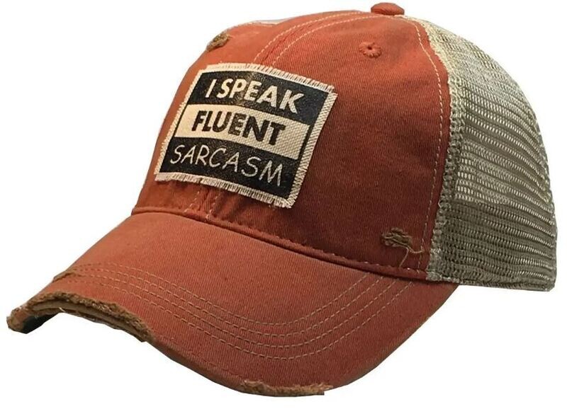 I Speak Fluent Sarcasm Distressed Trucker Cap