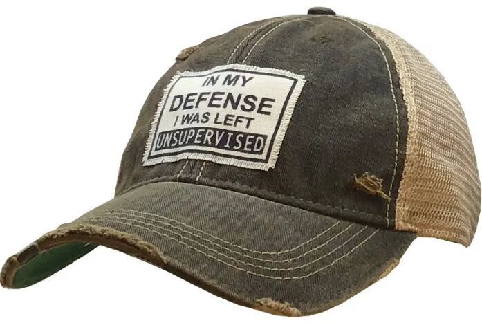 In My Defense I Was Left Unsupervised Distressed Trucker Cap