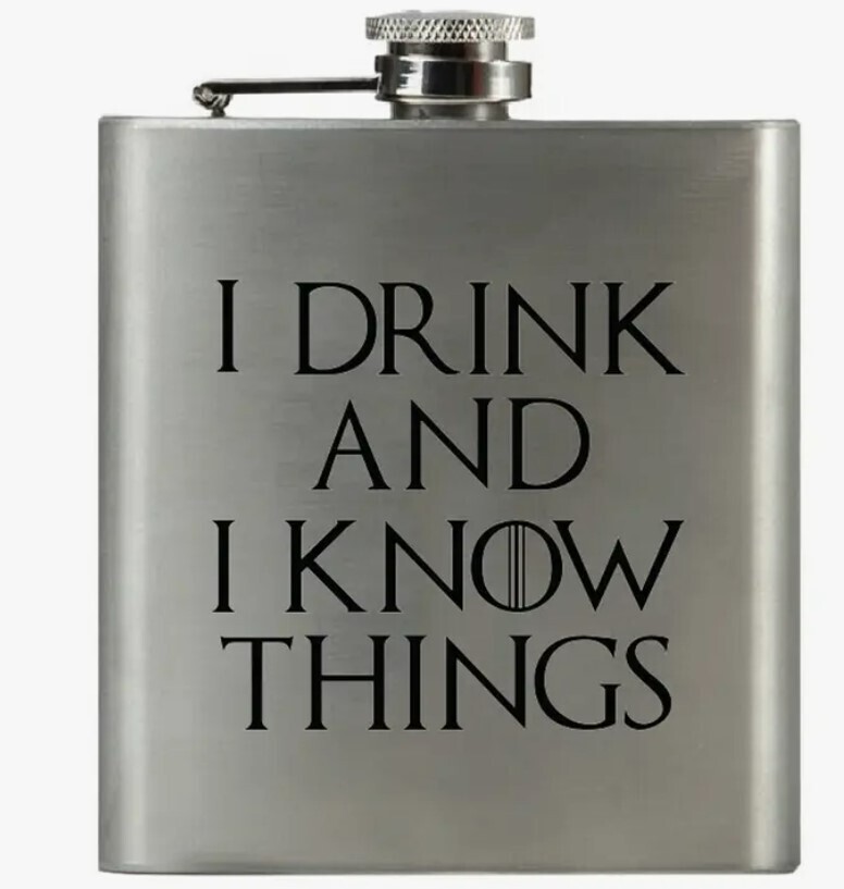 Flask - I Drink And Know Things