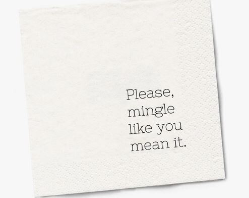 Please Mingle Like You Mean It | Funny Napkins