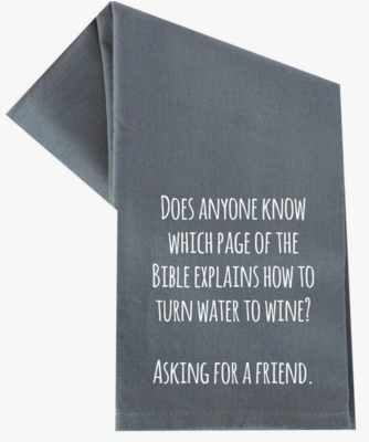 WATER INTO WINE TEA TOWEL