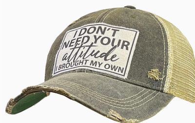 I Don&#39;t Need Your Attitude I Brought My Own Baseball Cap