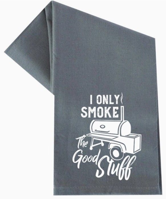 I Only Smoke The Good Stuff