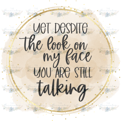 Digital PNG File - You Are Still Talking