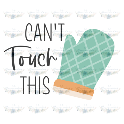 Digital PNG File - Can&#39;t Touch This