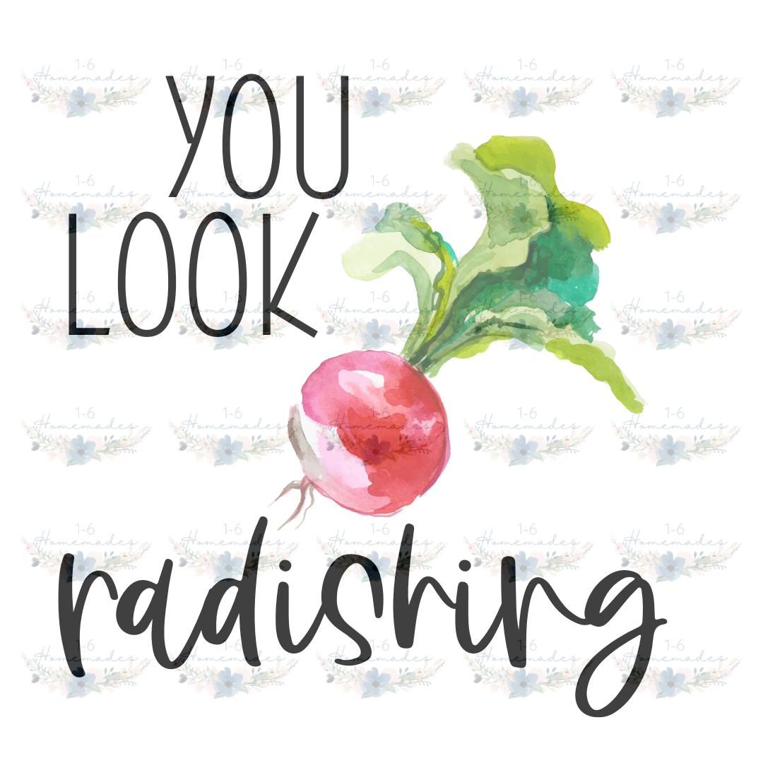 Digital PNG File - You Look Radishing